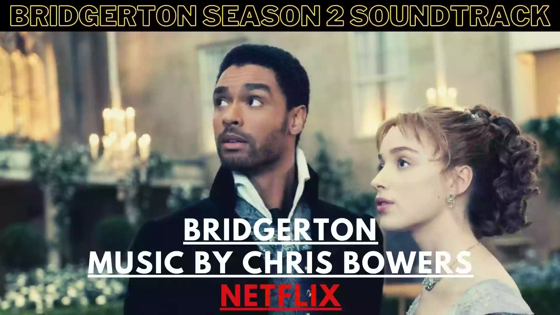 Bridgerton Season 2 Soundtrack | Bridgerton 2022 songlist