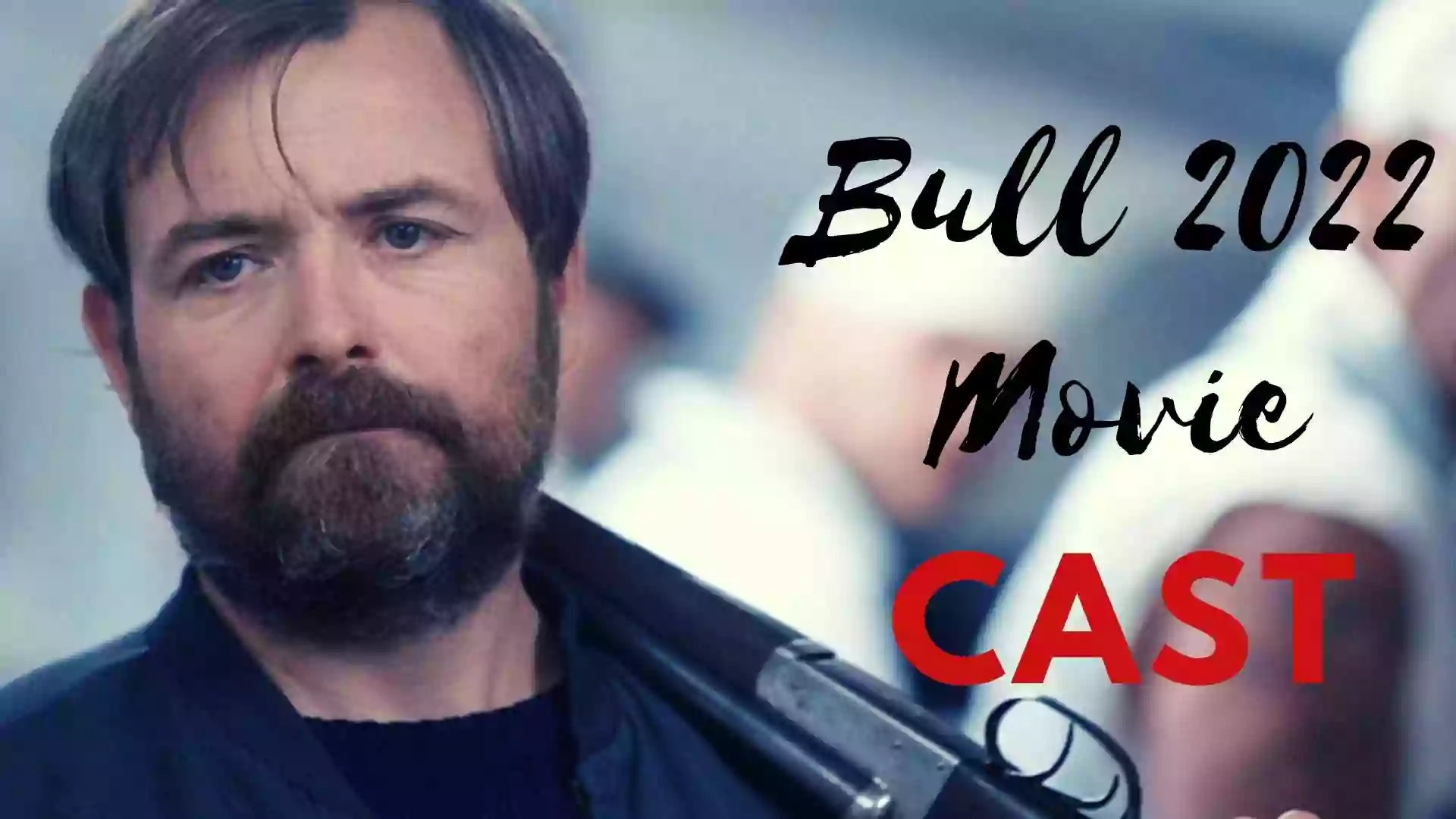Bull Cast | Bull 2022 Movie Cast