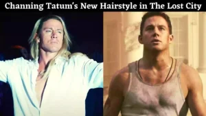 Channing Tatum's New Hairstyle in The Lost City | 2022