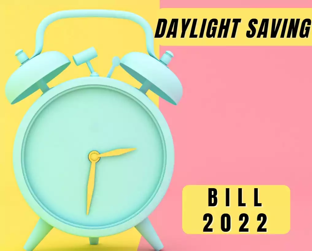 Daylight Saving Bill 2022