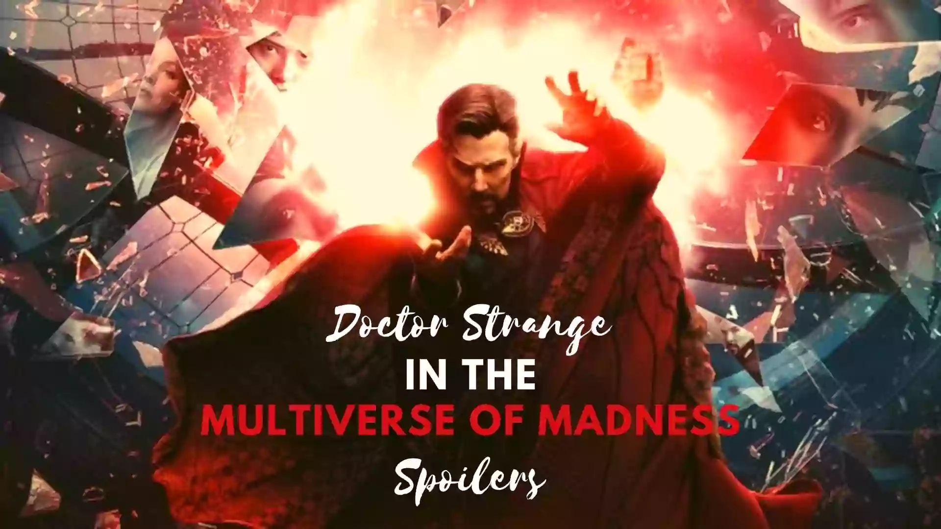 Doctor Strange 2 Spoilers | Doctor Strange 2022 Film