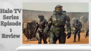Halo TV Series Episode 1 Review Halo TV Show 2022 Review