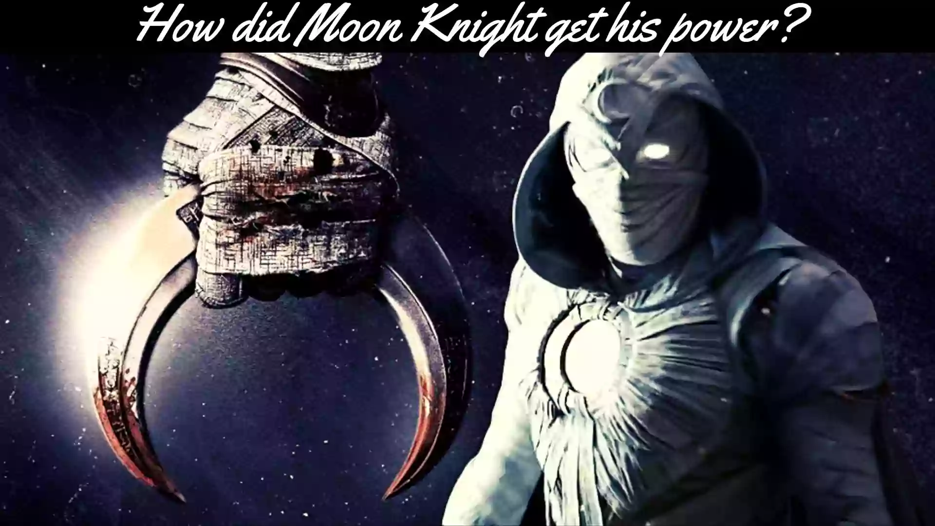 How did Moon Knight get his power? | Moon Knight 2022