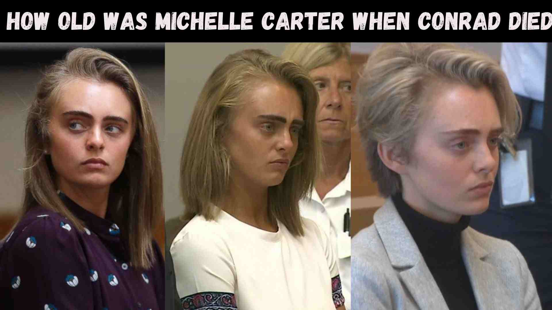 How old was Michelle Carter when Conrad Died Wallpaper and images