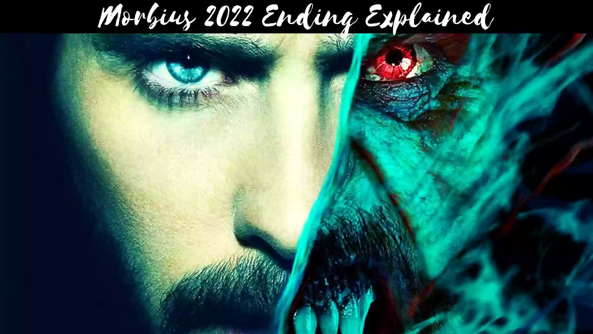 Morbius Ending Explained | Morbius 2022 Film