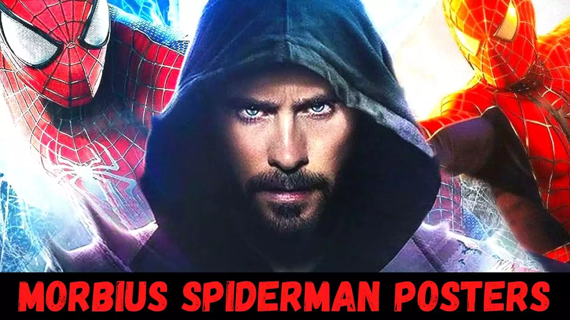 Morbius Spiderman Posters | 2022 Movie Morbius