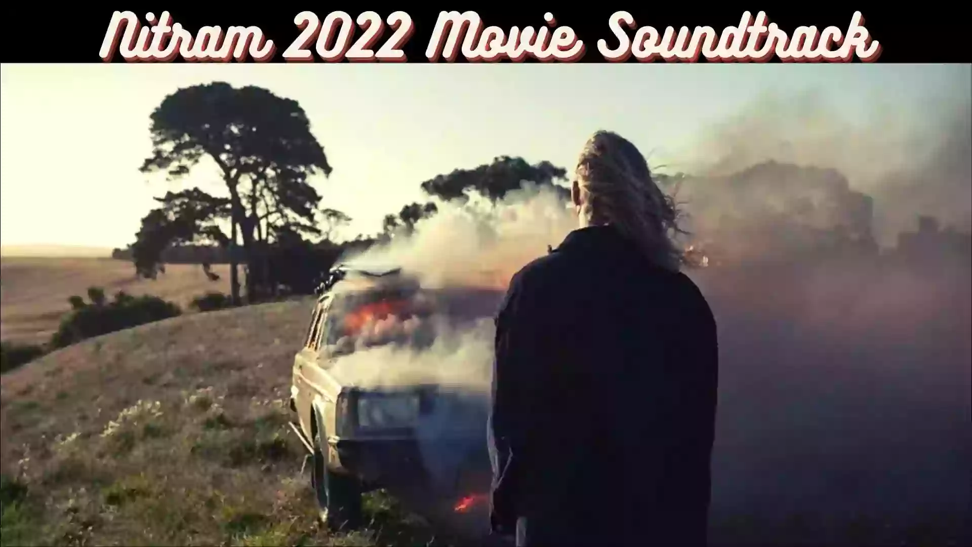 Nitram Soundtrack | Nitram 2022 Film Soundtrack