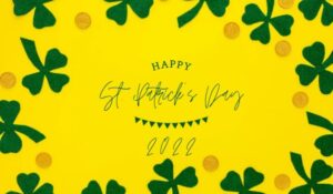 St. Patrick's Day Celebration 2022