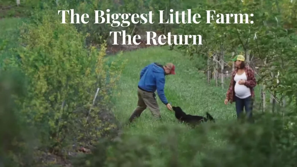 The Biggest Little Farm The Return Wallpaper and Image
