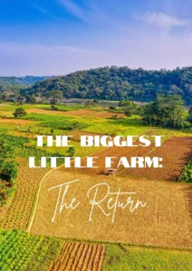 The Biggest Little Farm: The Return Wallpaper and Image