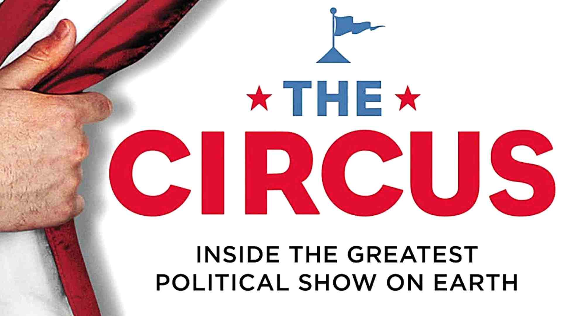 The Circus: Inside the Greatest Political Show on Earth Parents Guide and Age Rating | 2016