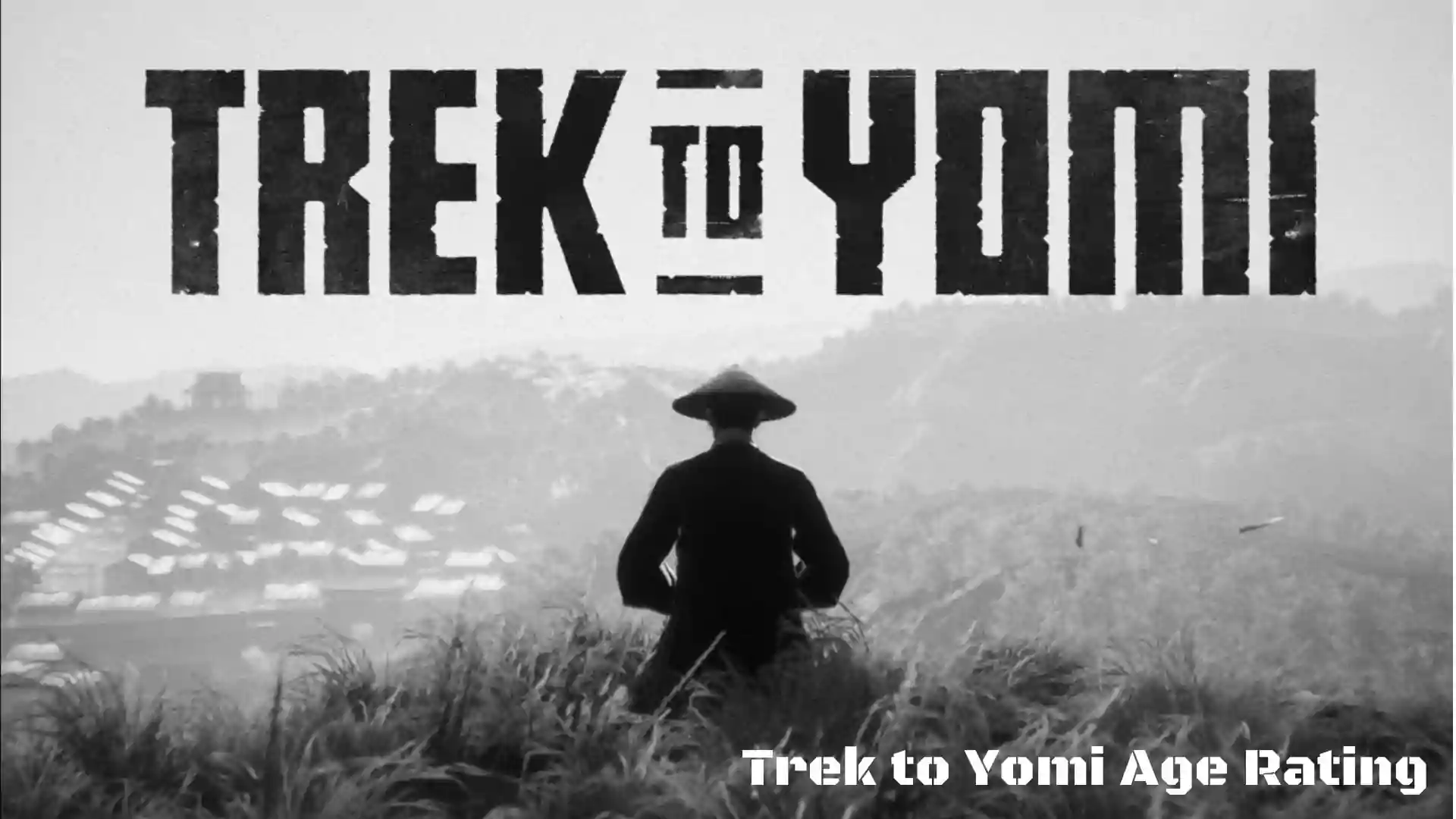 Trek to Yomi Parents Guide | Trek to Yomi Age Rating | 2022
