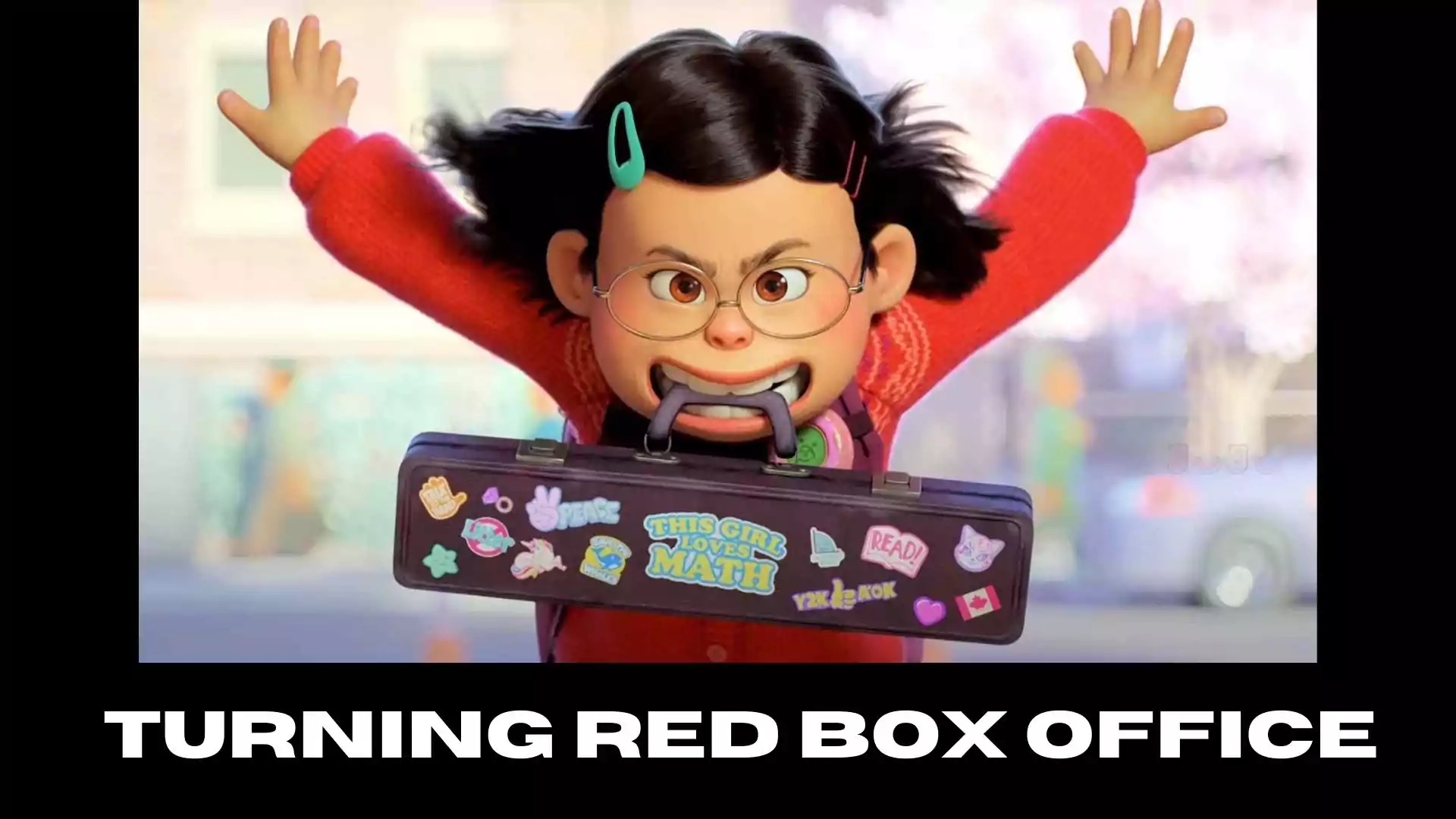 Turning Red Box Office, 2022 film Turning Red Budget and Box Office. turning red box office sales.