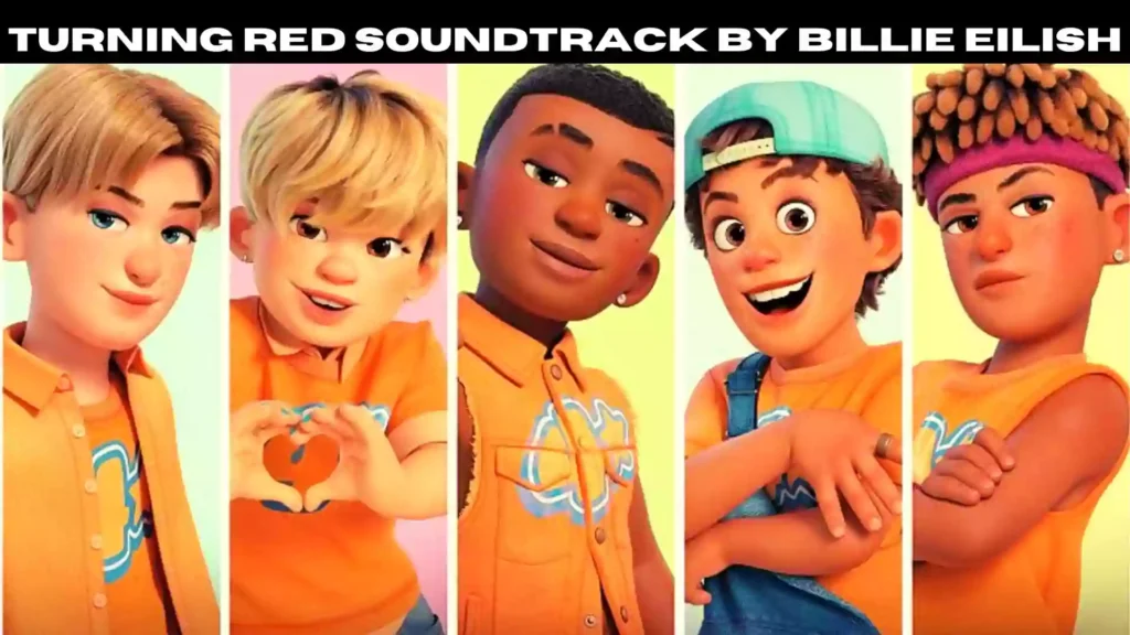 Turning Red Soundtrack Billie Eilish | 2022 Turning Red Soundtrack Billie Eilish | 2022