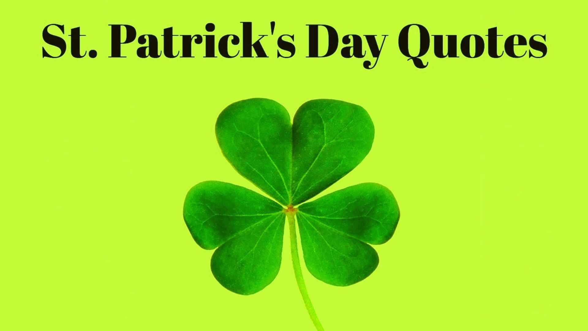 St. Patricks Day Quotes | 17 March 2022