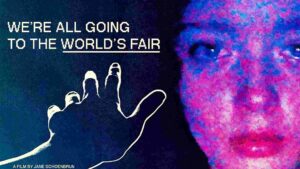 We're All Going to the World's Fair (2021) 2 Were All Going to the Worlds Fair Wallpapers and Images