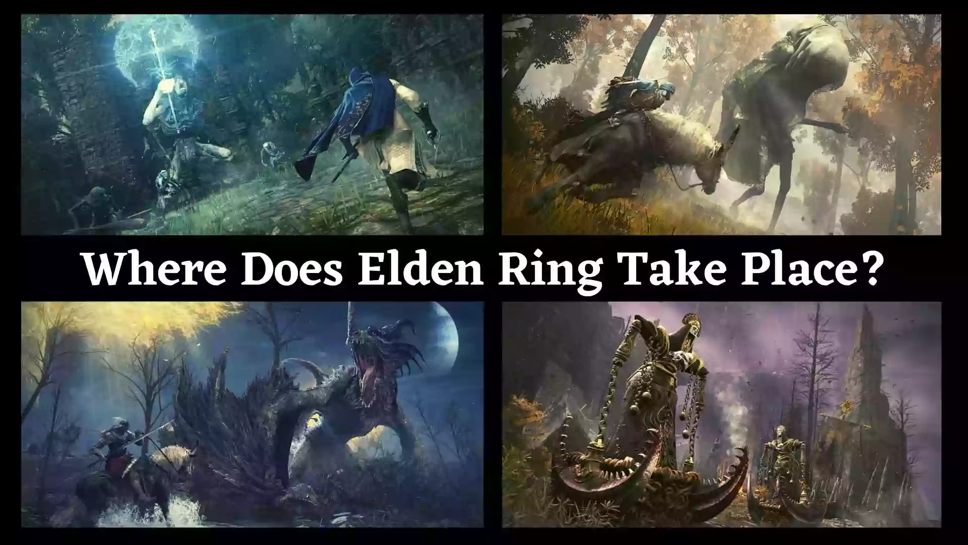 Where Does Elden Ring Take Place | 2022