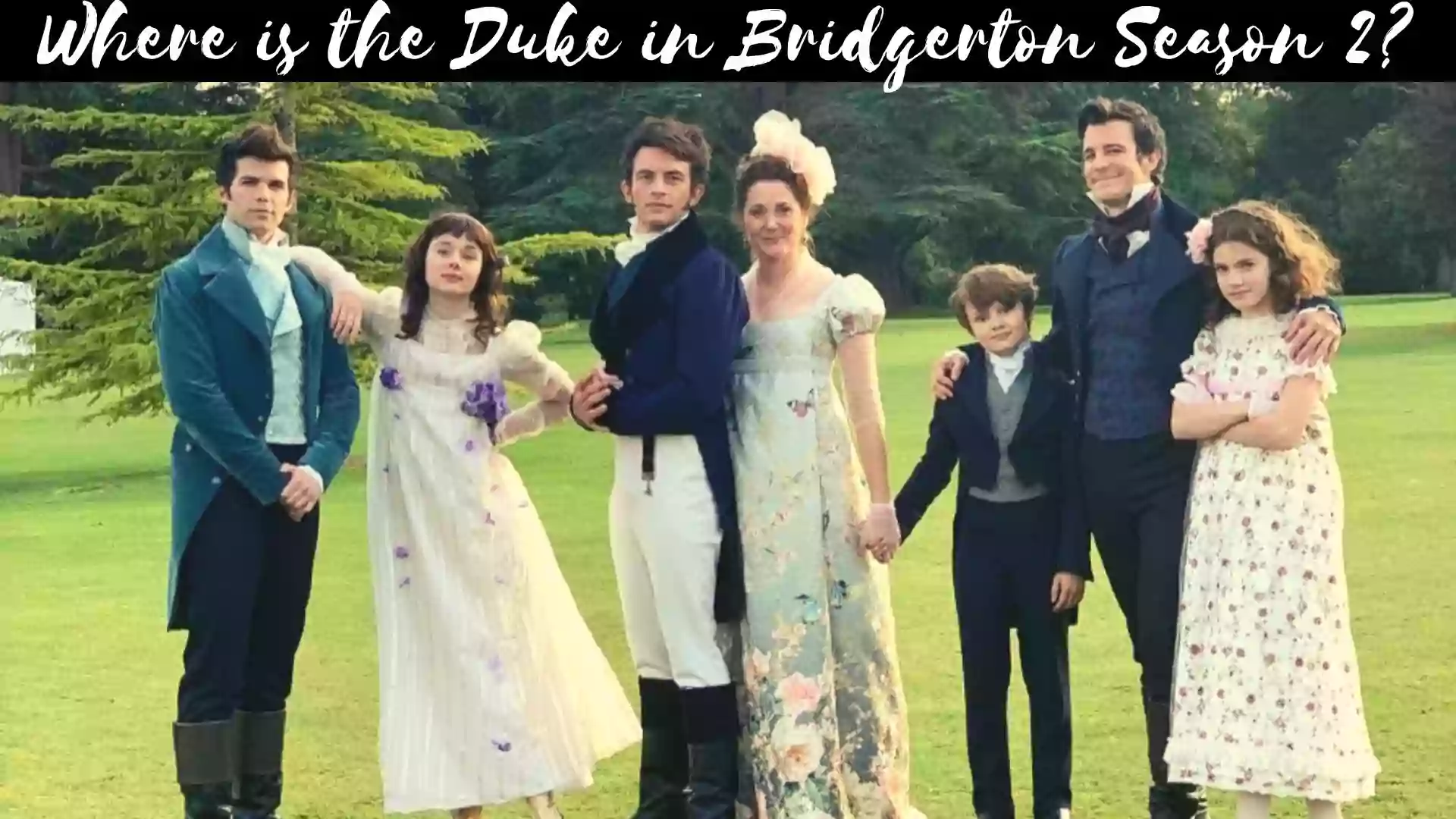 Where is the Duke in Bridgerton Season 2 | Bridgerton 2