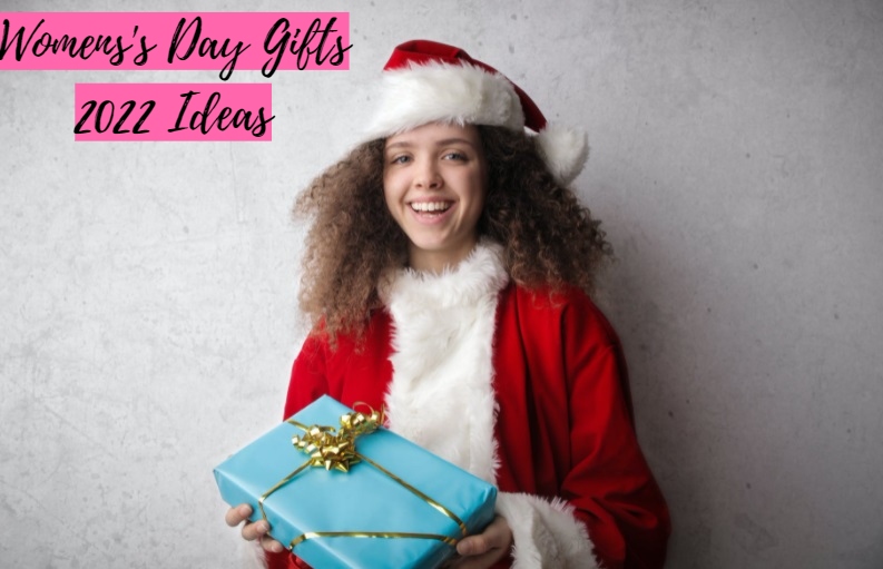 Womens's Day Gifts 2022 Ideas