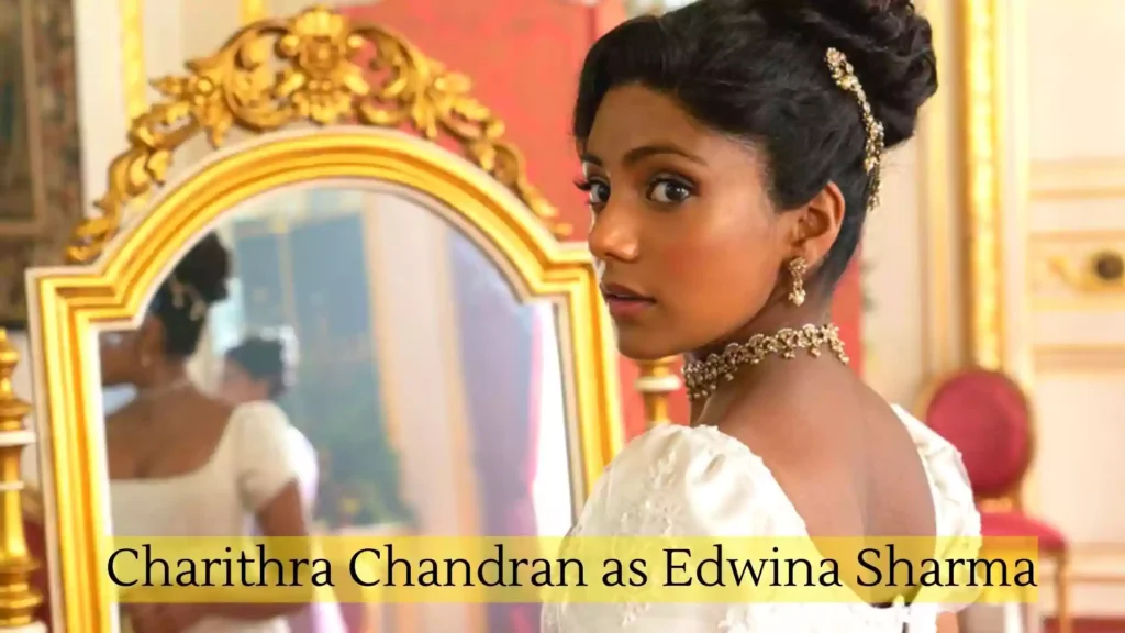charithra chandran as Edwina Sharma