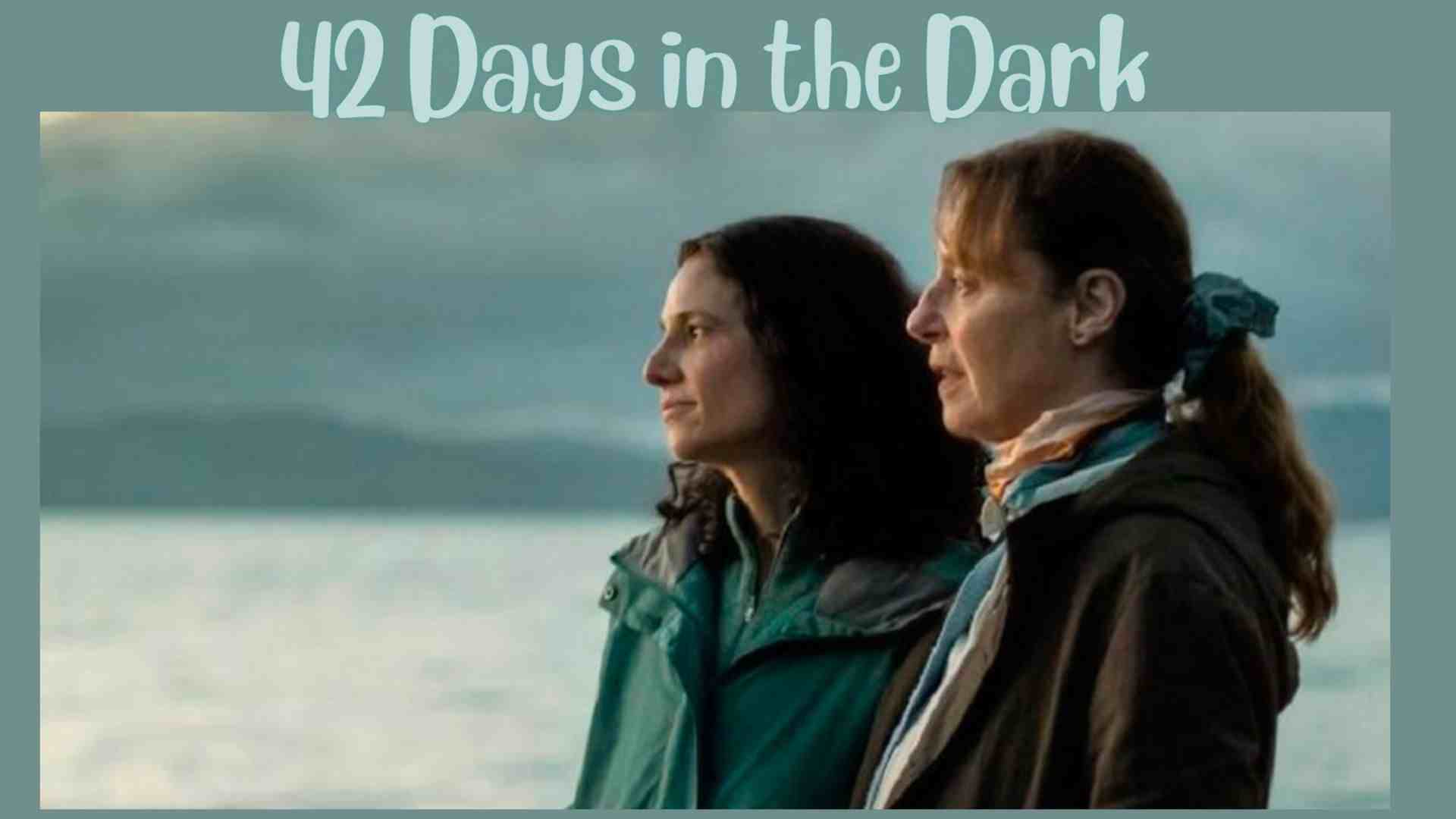42 Days in the Dark Parents guide and Age Rating | 2022
