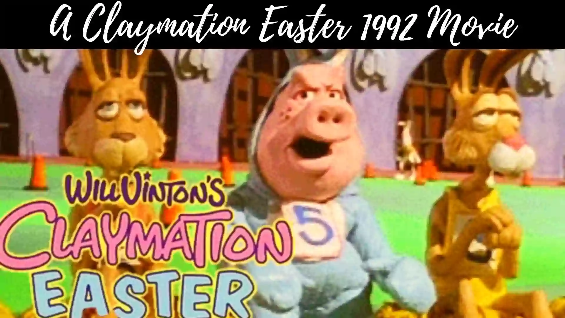 A Claymation Easter Movie | A Claymation Easter 1992
