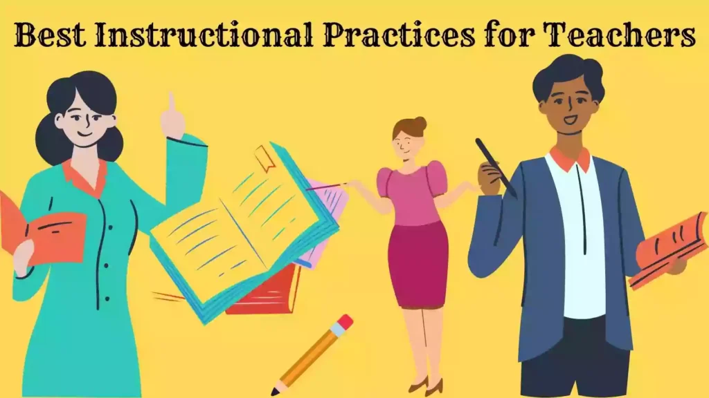 Best Instructional Practices for Teachers Best Instructional Practices for Teachers