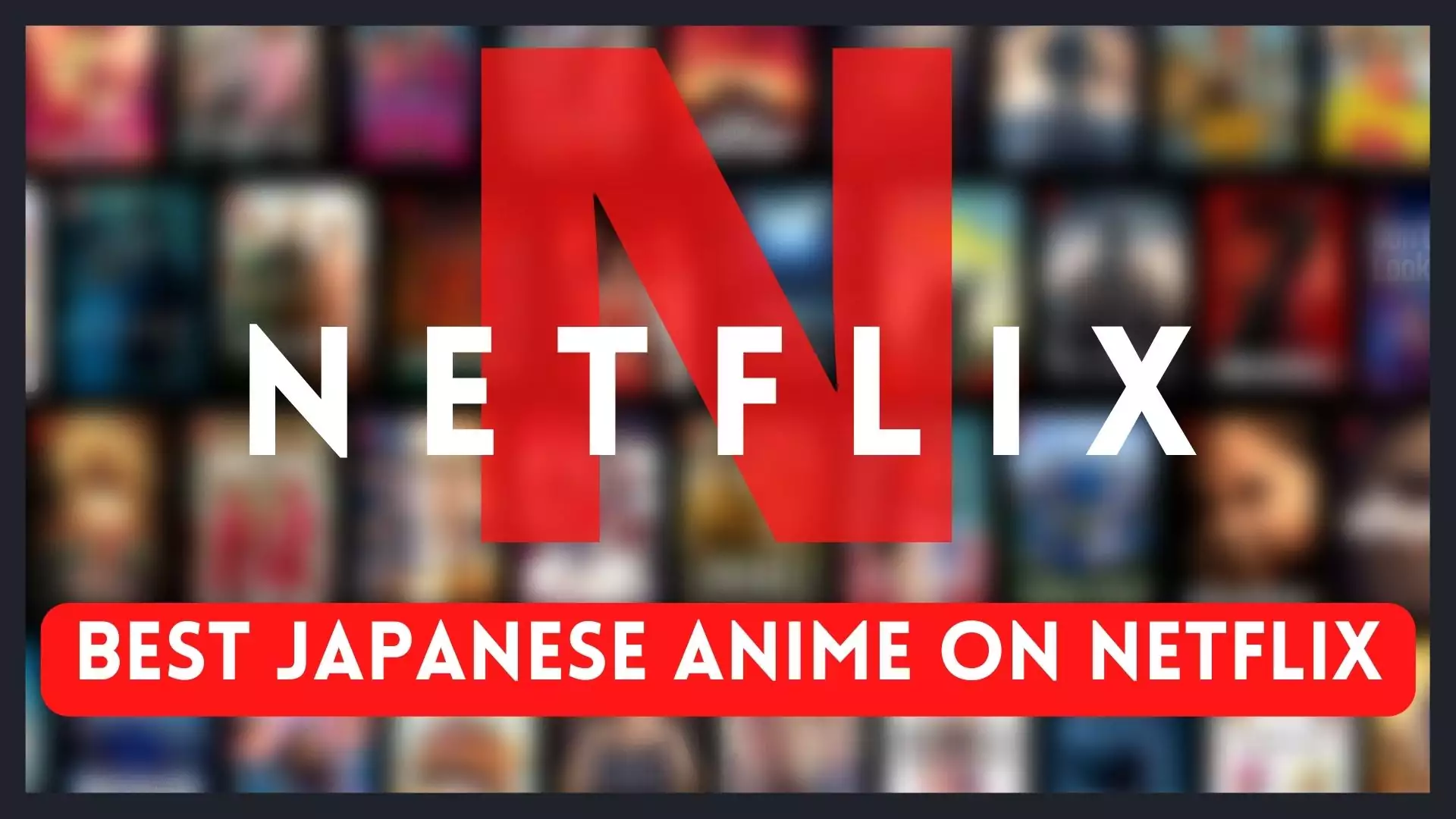 Best Japanese Anime on Netflix. Best anime of all time. Top rated Anime on Netflix. Here is the list of 10 best anime on netflix.