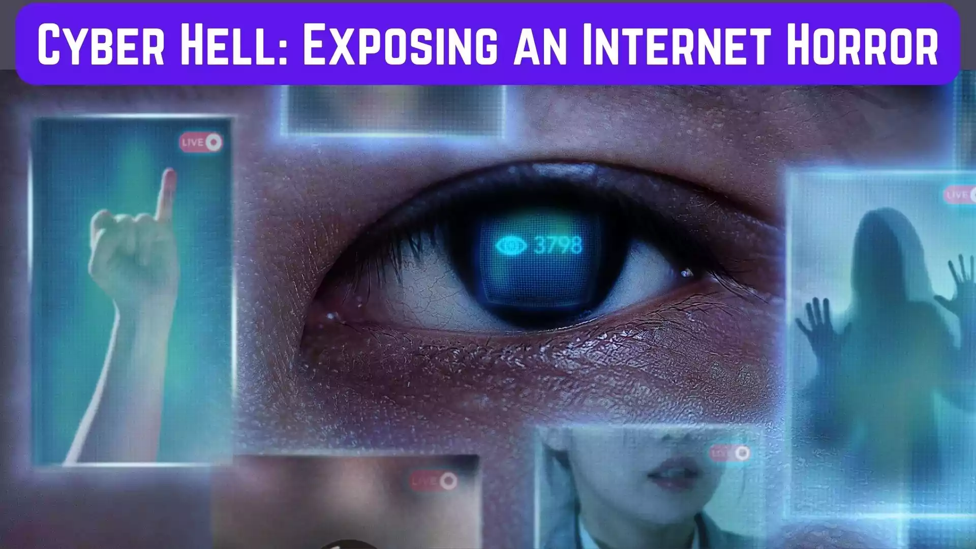 Cyber Hell: Exposing an Internet Horror Parents Guide and Age Rating | 2022