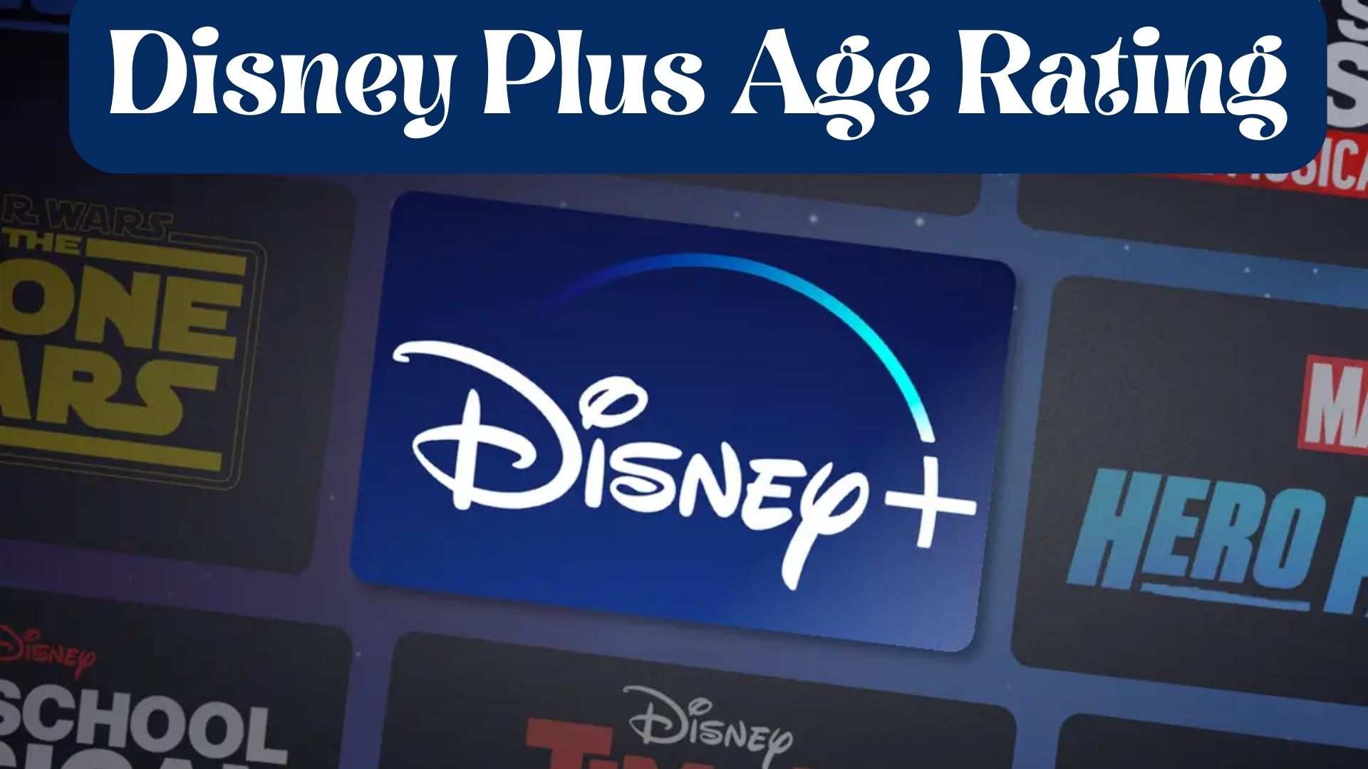 Disney Plus Age Rating wallpaper and images