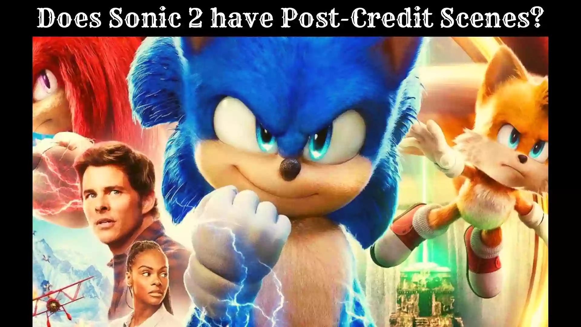 Does Sonic 2 have Post-Credit Scenes