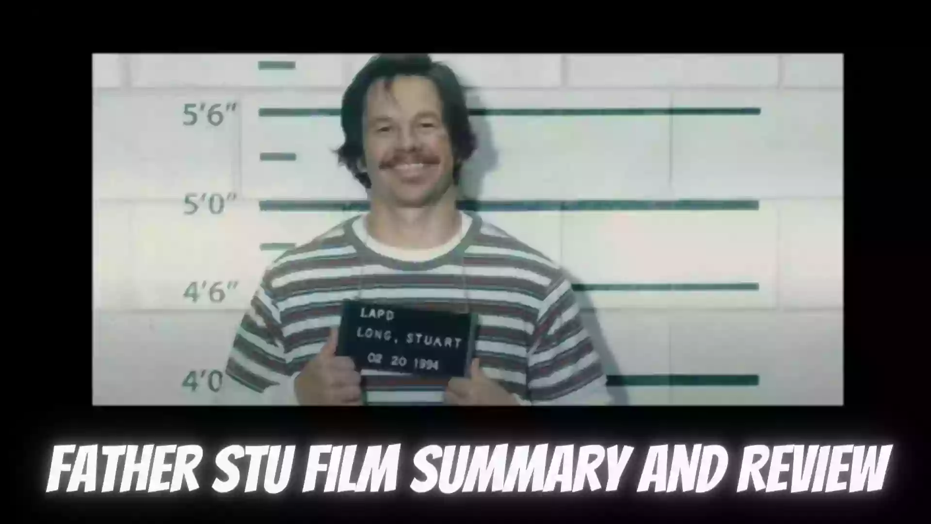 Father Stu Film Summary and Review | Father Stu 2022 Movie