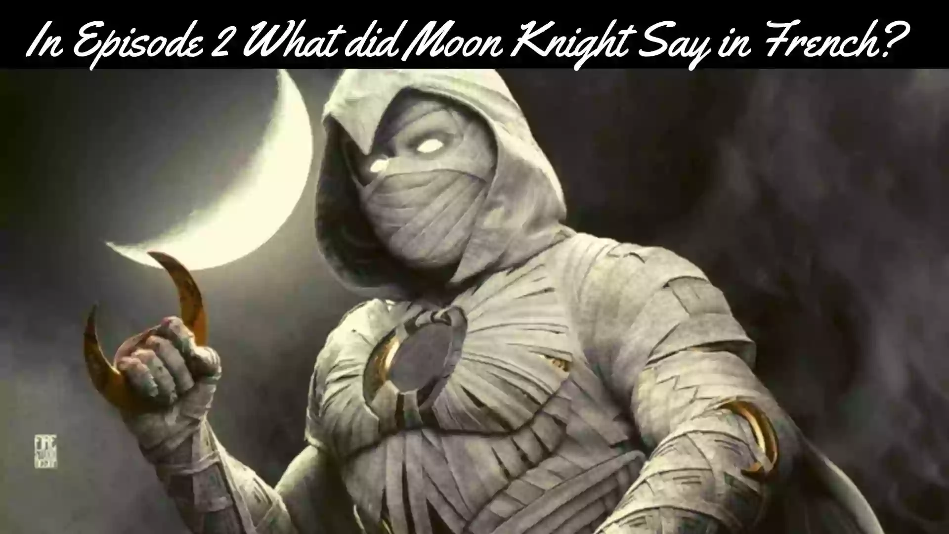 In Episode 2 What did Moon Knight Say in French?