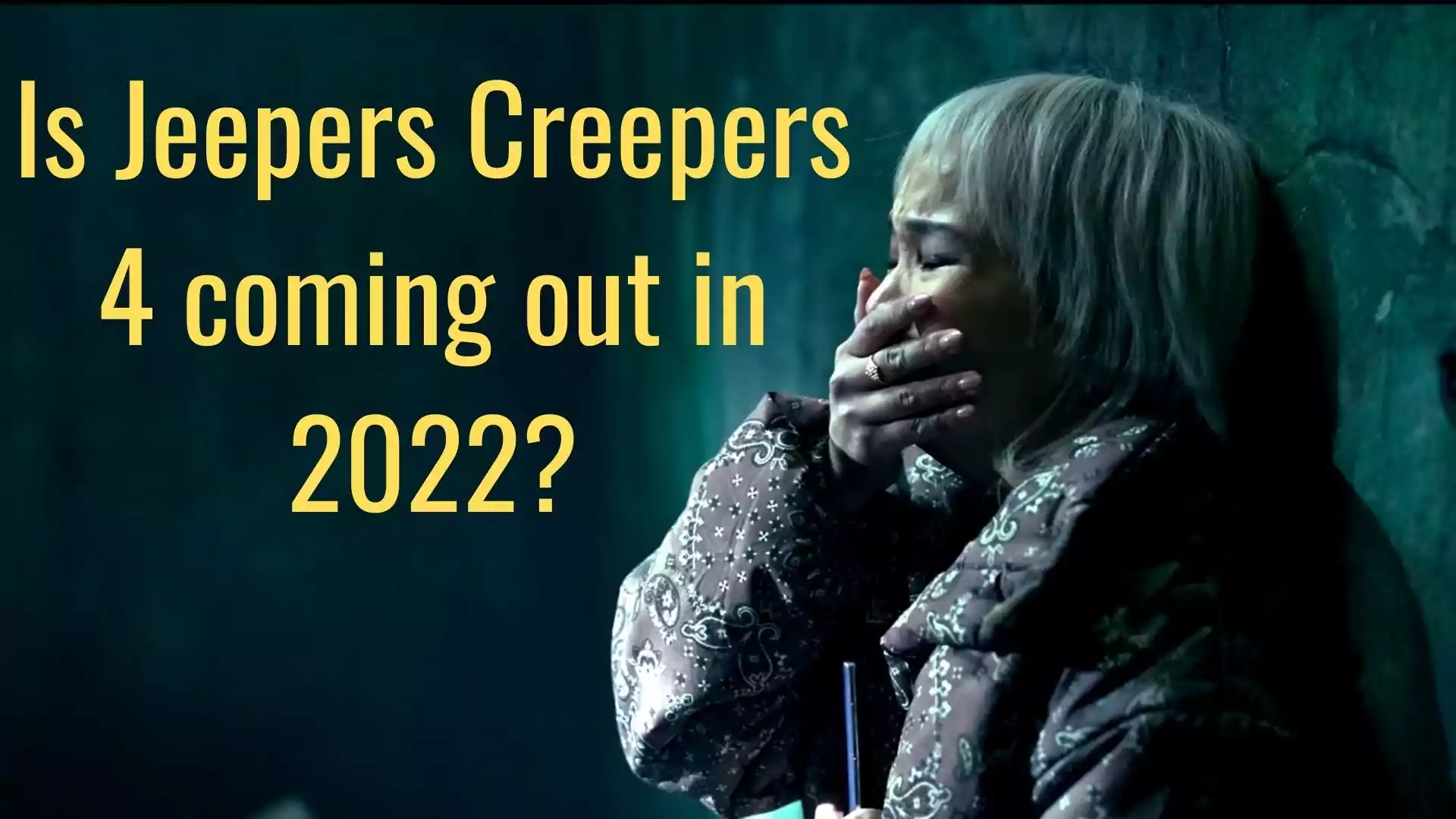 Is Jeepers Creepers 4 coming out in 2022?