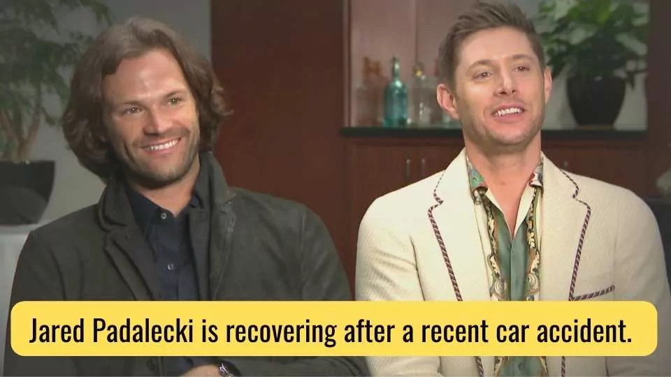 Jared Padalecki is recovering after a recent car accident.