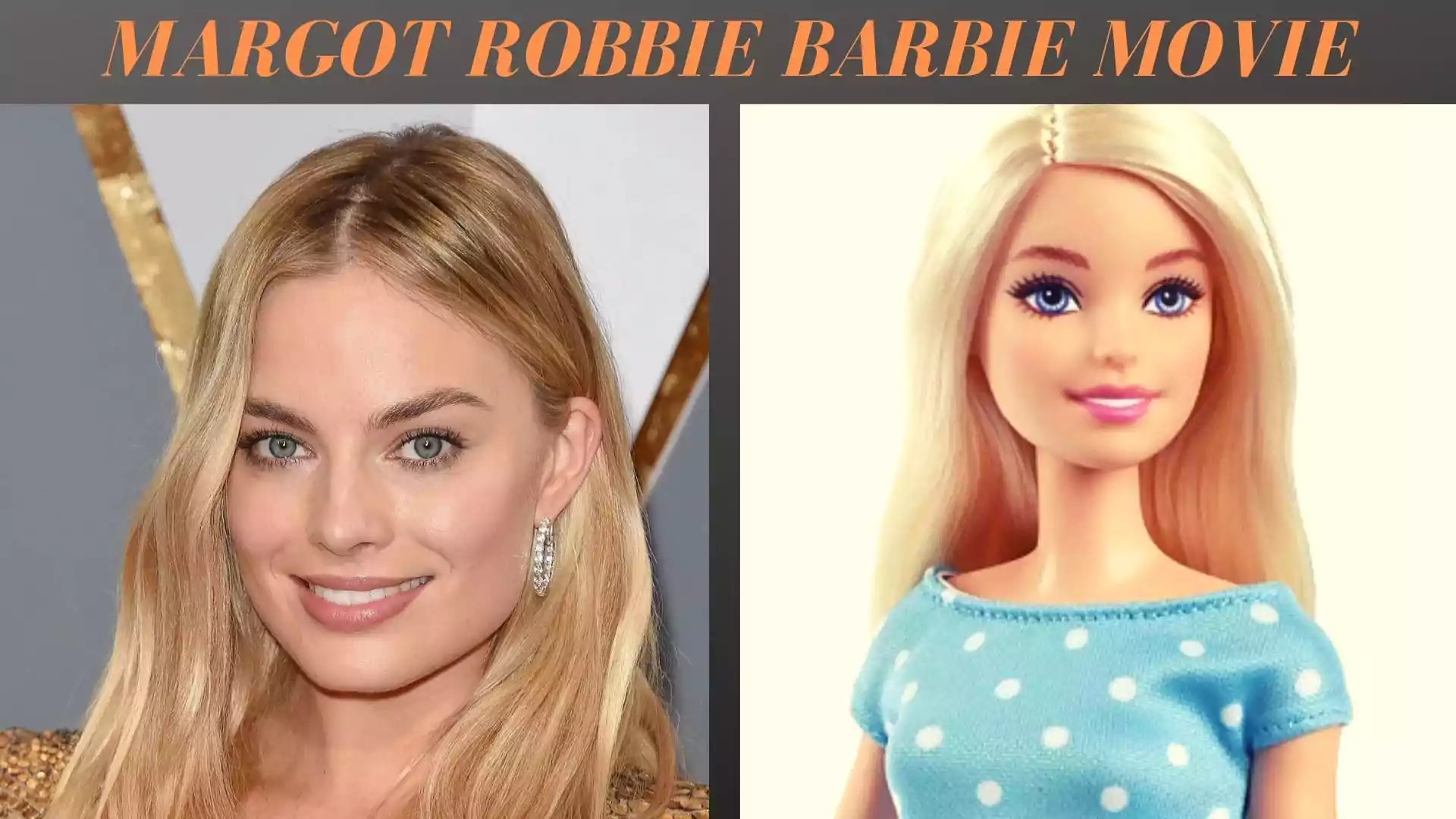 Margot Robbie Barbie Movie | Barbie 2023 Film