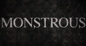 Monstrous Parents Guide. Monstrous Age Rating. 2022 film Monstrous release date, cast, production, storyline,trailer and images.