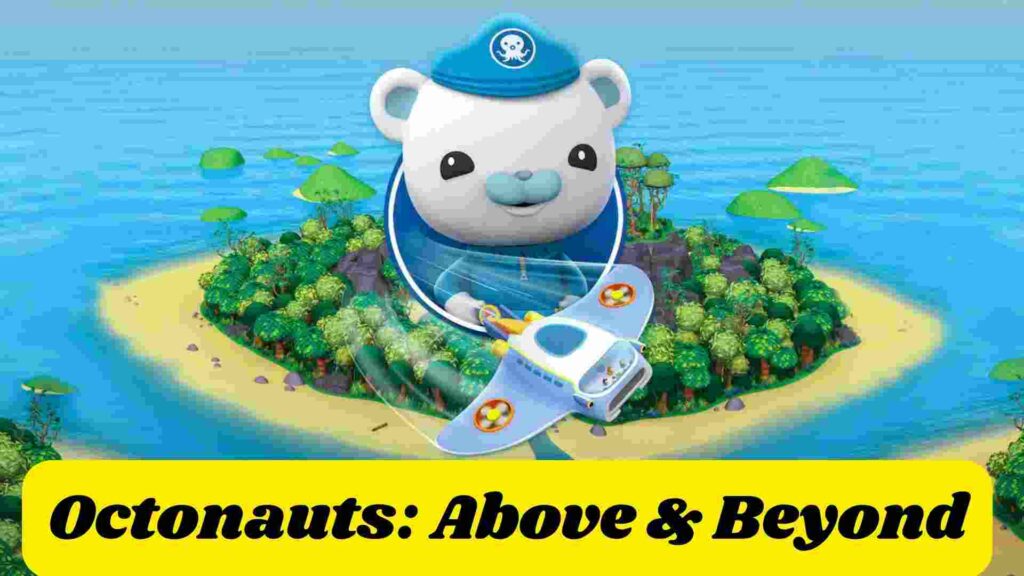 Octonauts: Above & Beyond Parents guide and Age Rating | 2021