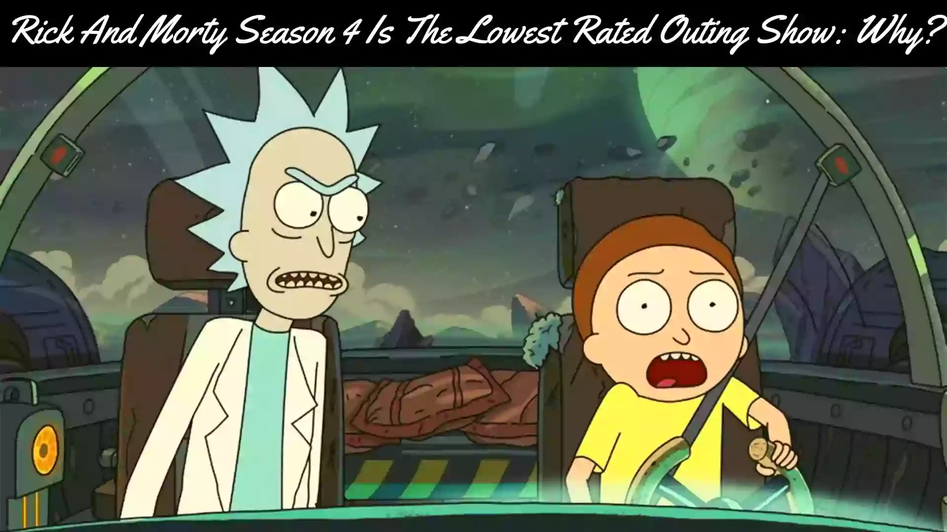 Rick And Morty Season 4 The Lowest Rated Outing Show Why?