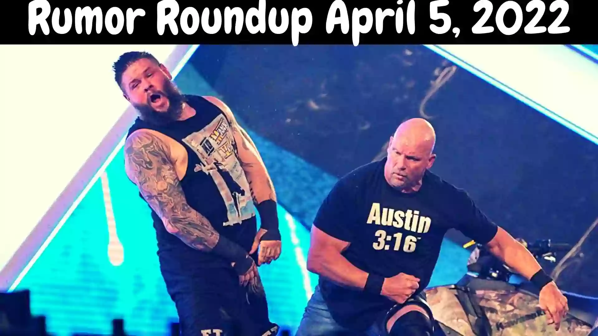 Everything About April 5, 2022, Rumor Roundup