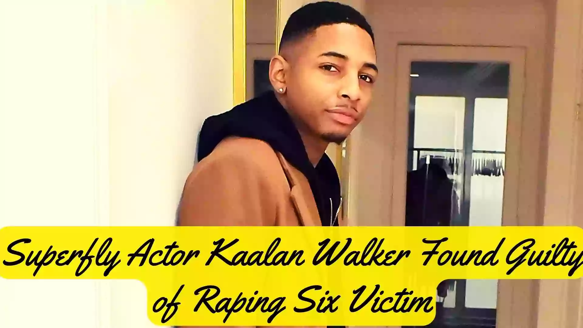 Superfly Actor Kaalan Walker Found Guilty for 6 Rapes