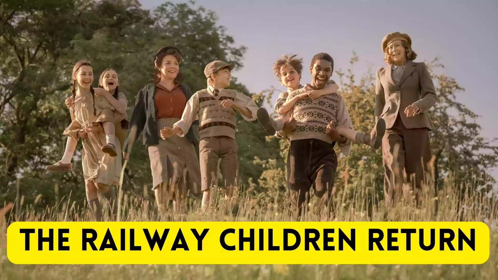 The Railway Children Return Release Date, Cast, storyline, Trailer Breakdown 2022. The Railway Children Return sequel to 1970 film The Railway Children