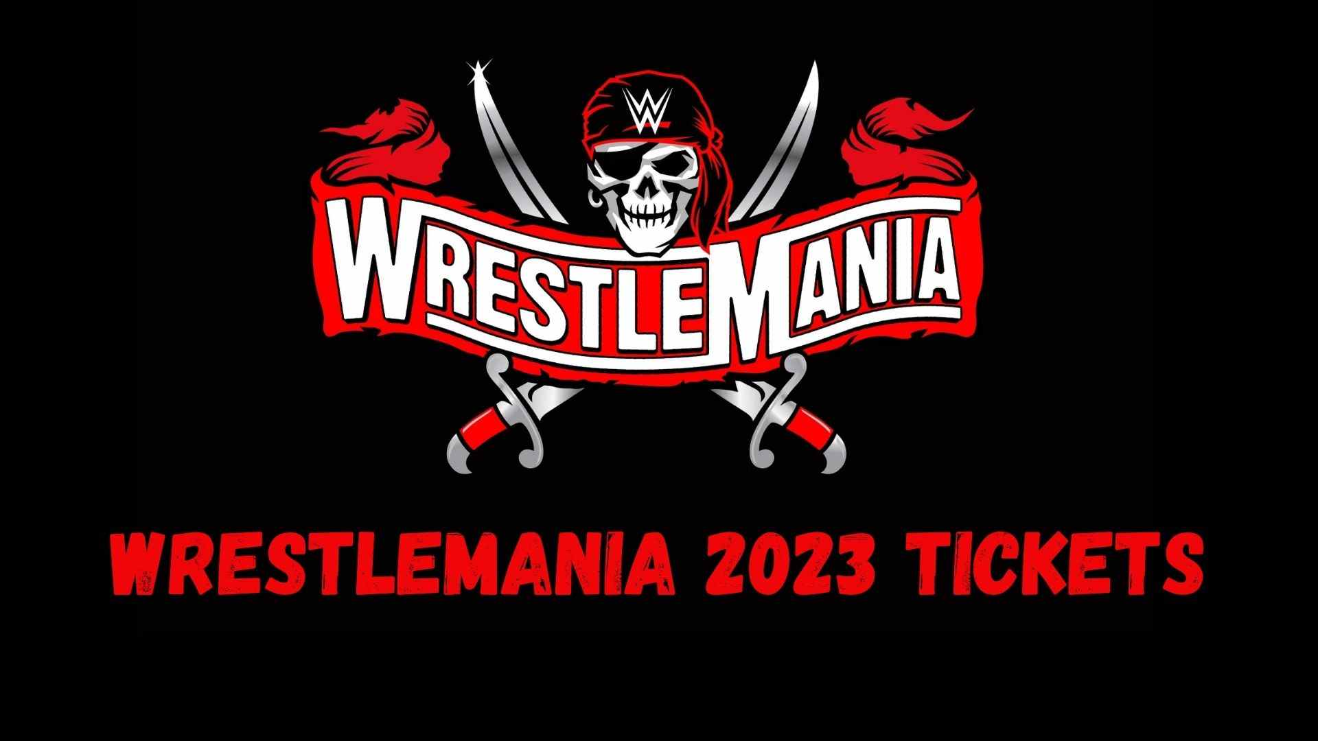 Wrestlemania 2023 Tickets Wallpaper and images