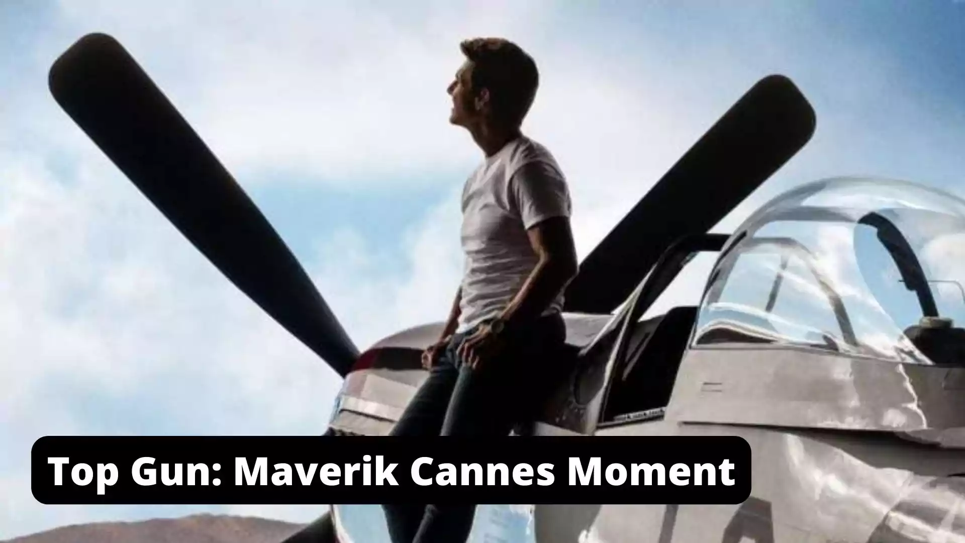 5-Minute Standing Ovation for Top Gun Maverick at Cannes Premiere