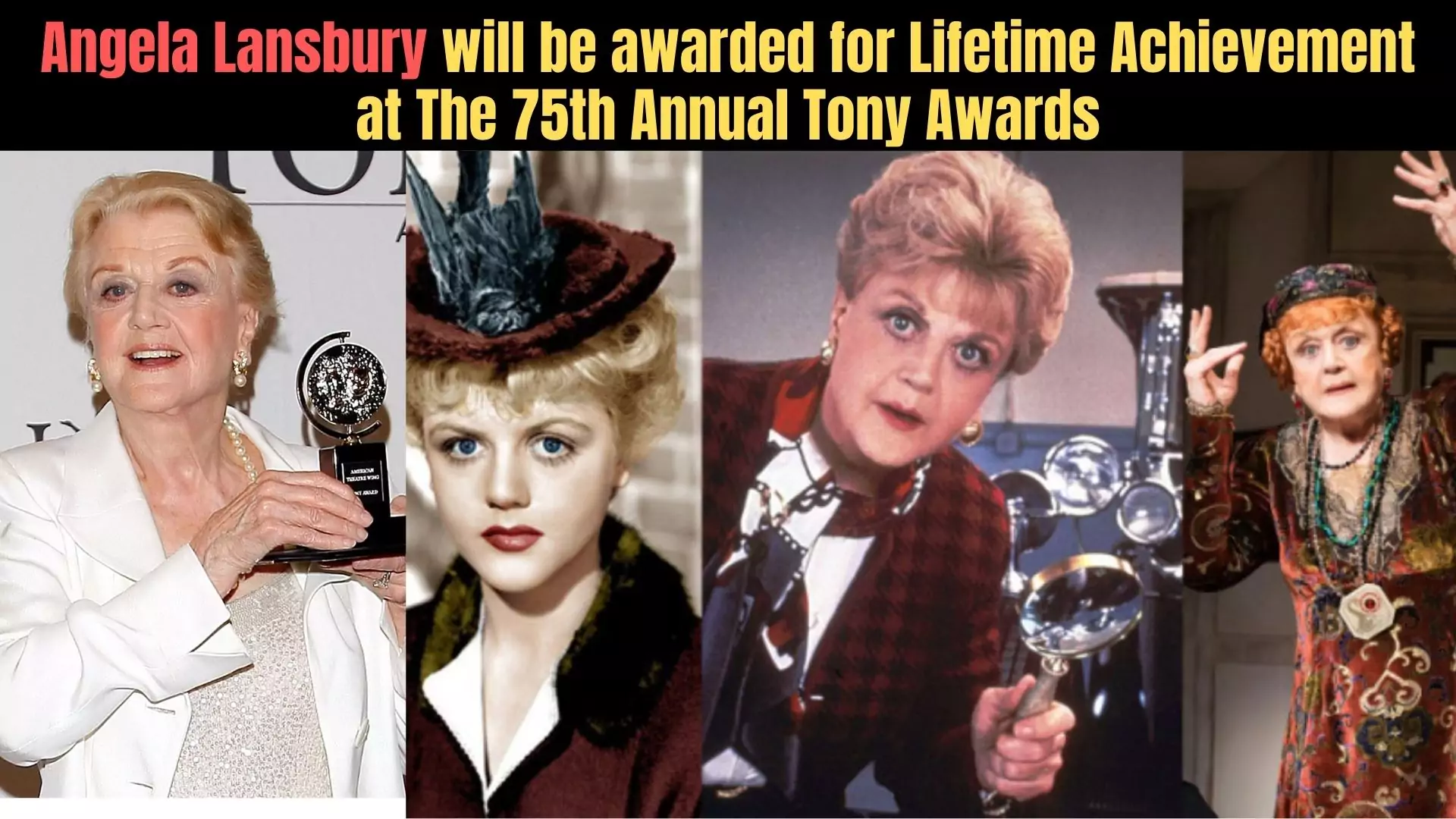 Angela Lansbury will be awarded for Lifetime Achievement at The 75th Annual Tony Awards