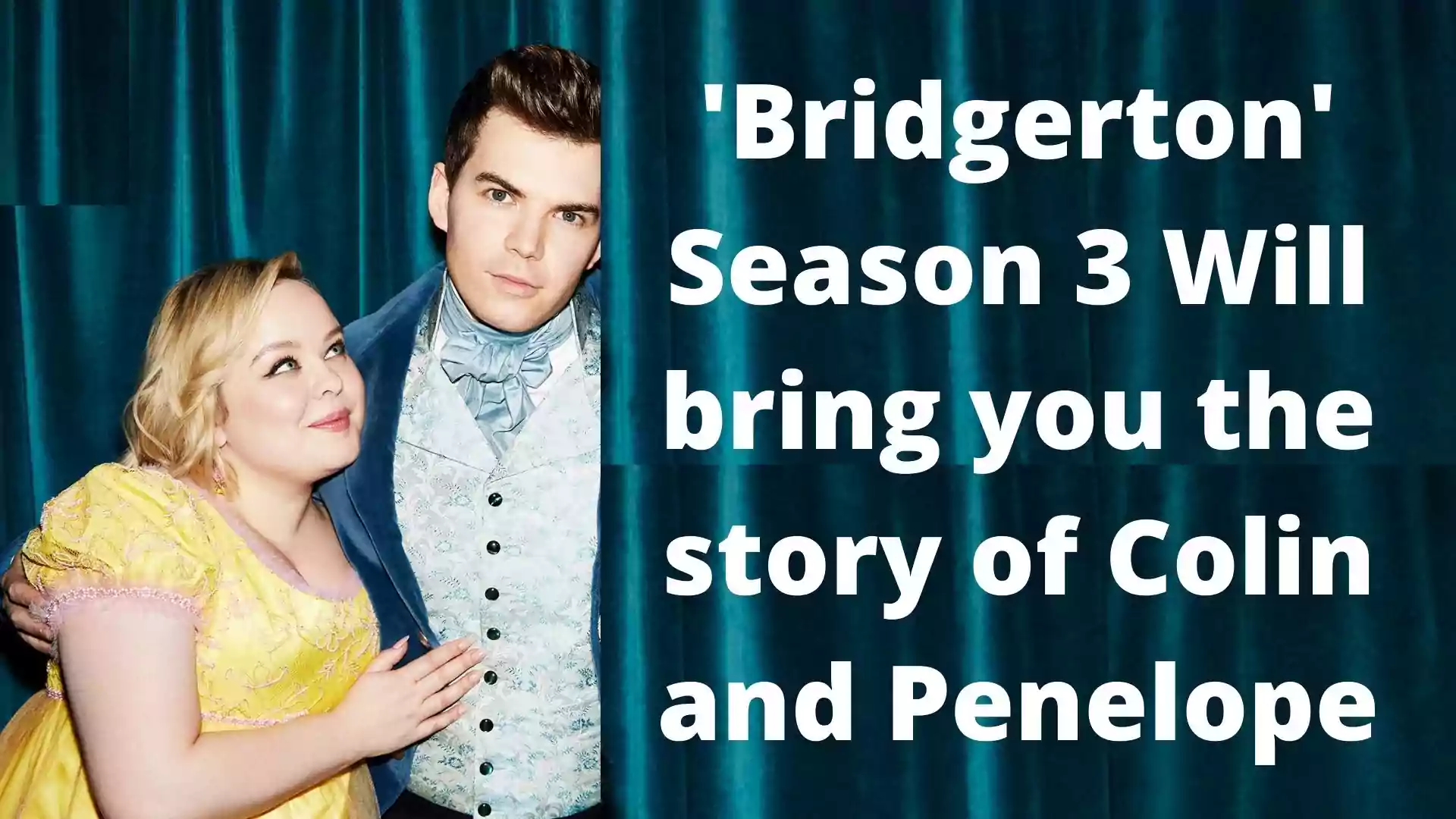 'Bridgerton' Season 3 Will bring you the story of Colin and Penelope
