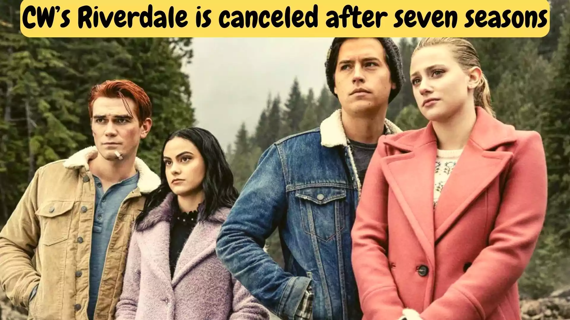 CW’s Riverdale is canceled after seven seasons