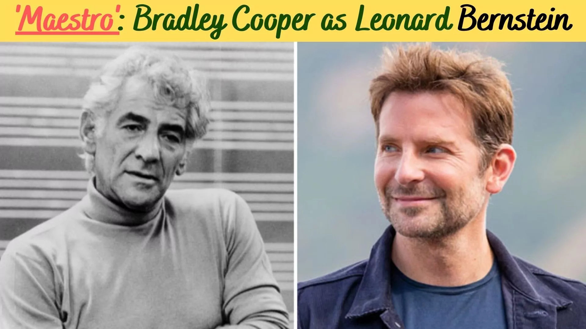 'Maestro': Bradley Cooper as Leonard Bernstein