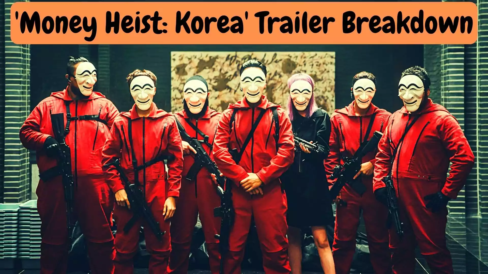 'Money Heist: Korea' Trailer Breakdown | 2022 TV Series
