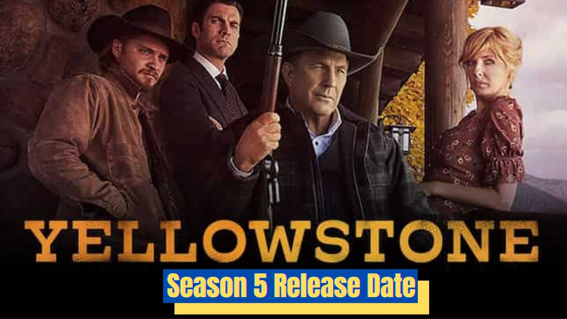 Paramount reveals 'Yellowstone' Season 5 Release Date